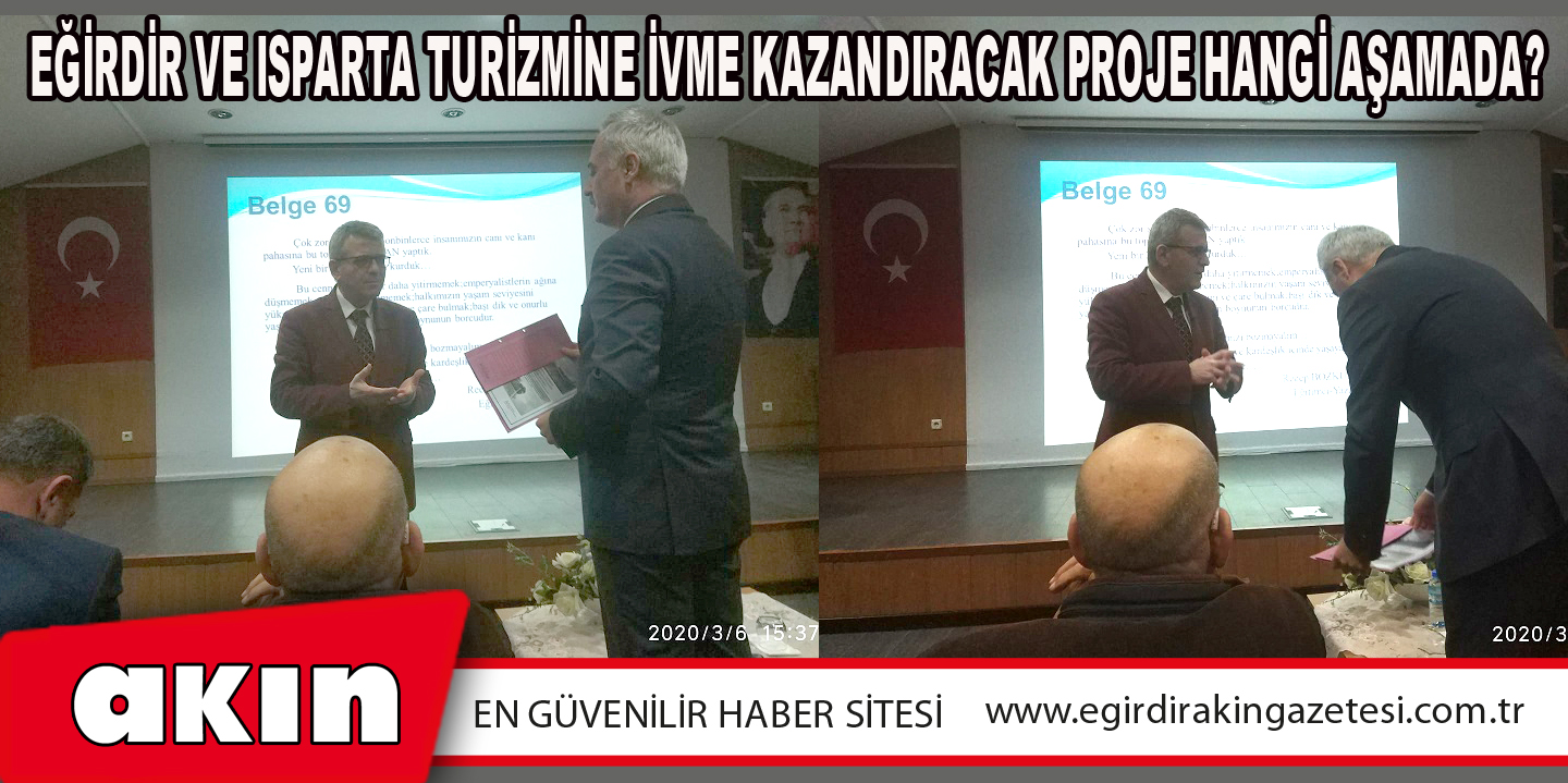 Eğirdir Ve Isparta Turizmine İvme Kazandıracak Proje Hangi Aşamada?