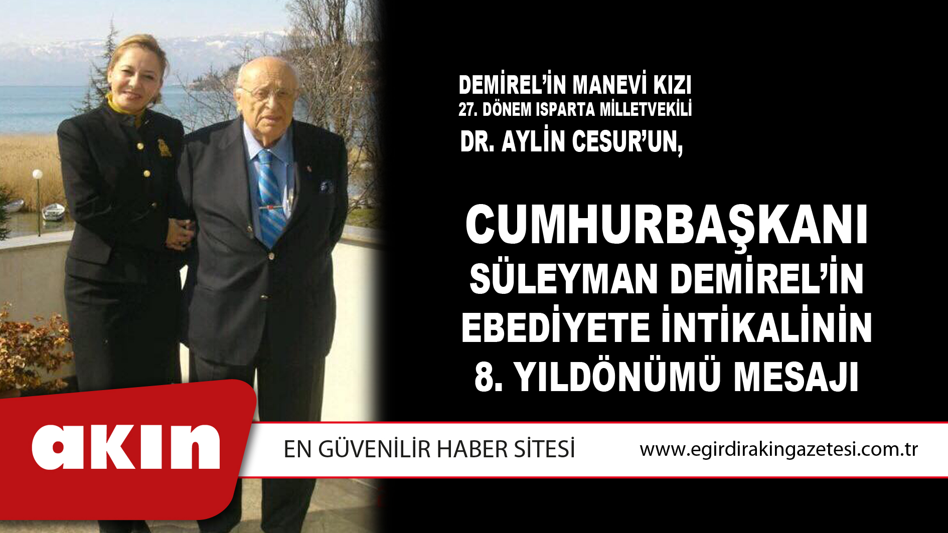 Cesur’un, Cumhurbaşkanı Süleyman Demirel’in Ebediyete İntikalinin  8. Yıldönümü Mesajı	