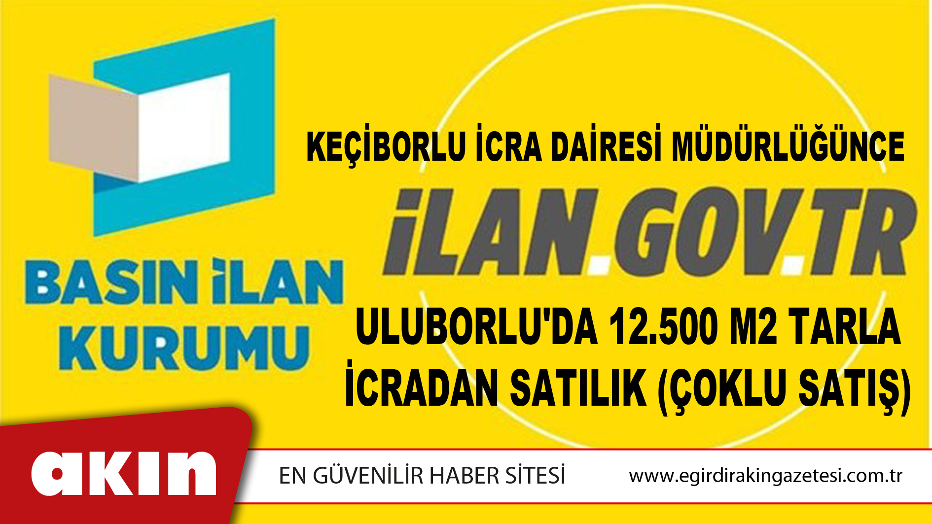 Keçiborlu İcra Dairesi Müdürlüğünce Uluborlu'da 12.500 M2 Tarla İcradan Satılık (Çoklu Satış)