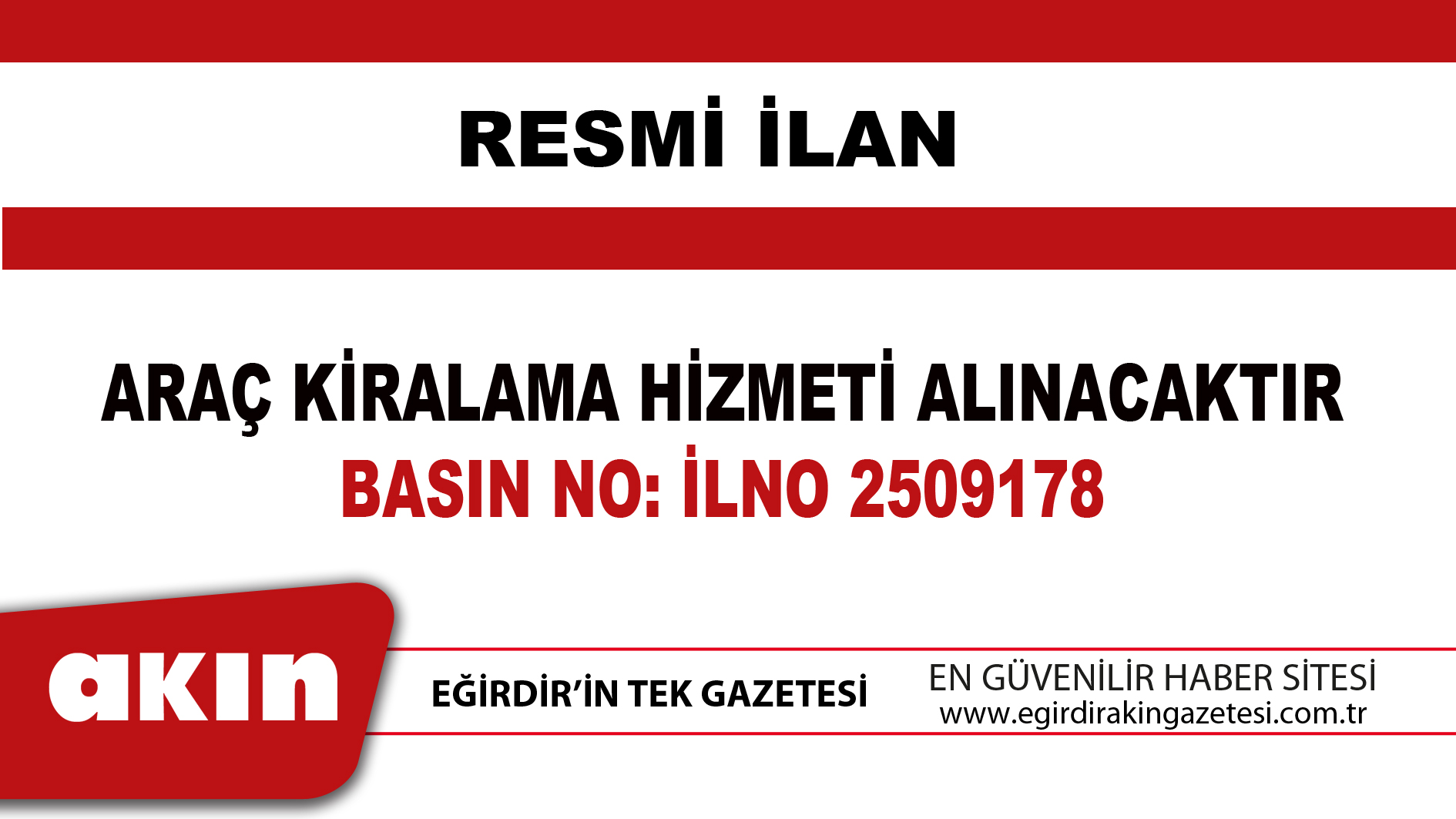 ARAÇ KİRALAMA HİZMETİ ALINACAKTIR