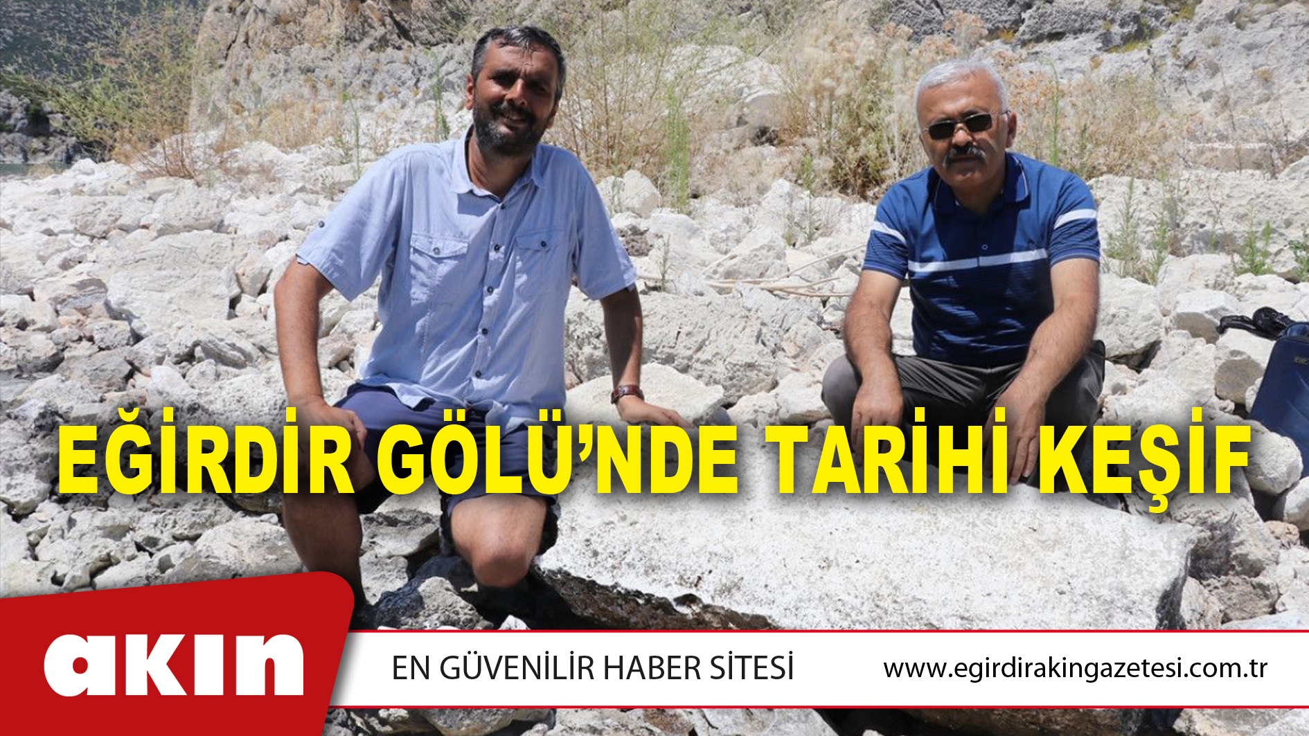 EĞİRDİR GÖLÜ’NDE TARİHİ KEŞİF