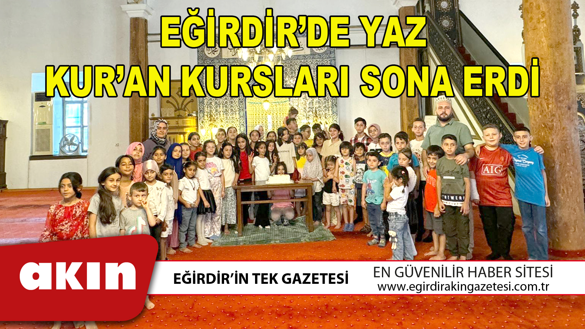 eğirdir haber,akın gazetesi,egirdir haberler,son dakika,EĞİRDİR’DE YAZ KUR’AN KURSLARI SONA ERDİ