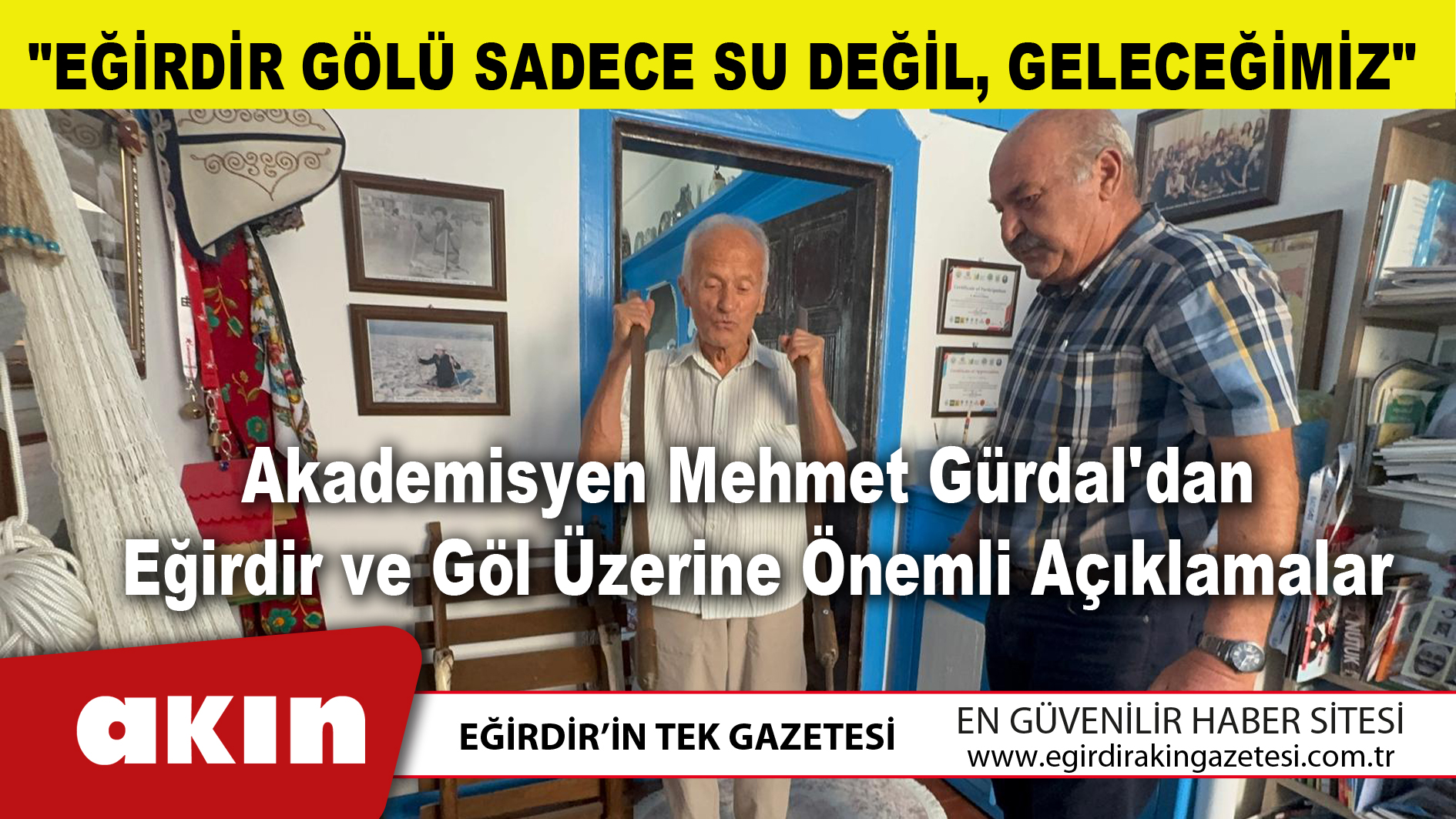  Mehmet Gürdal'dan Eğirdir ve Göl Üzerine Önemli Açıklamalar