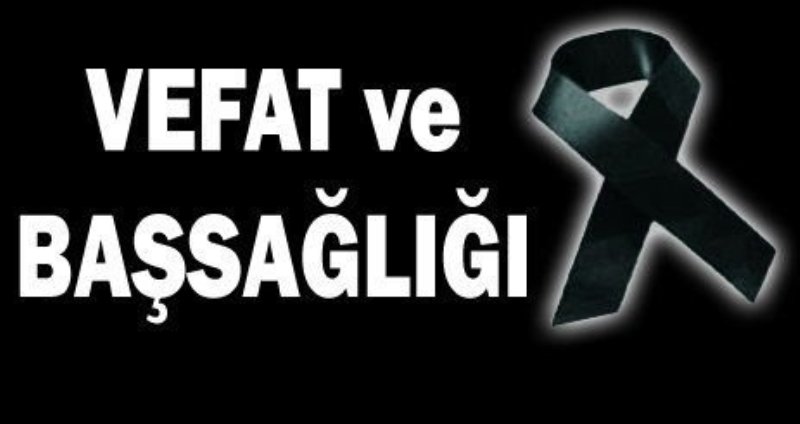 VEFAT VE BAŞSAĞLIĞI