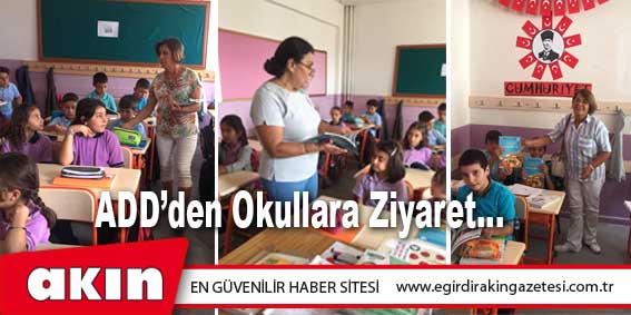 eğirdir haber,akın gazetesi,egirdir haberler,son dakika,ADD’den Okullara Ziyaret…