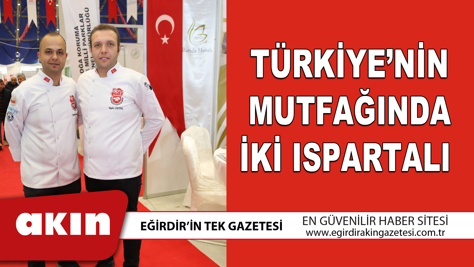 TÜRKİYE’NİN MUTFAĞINDA İKİ ISPARTALI