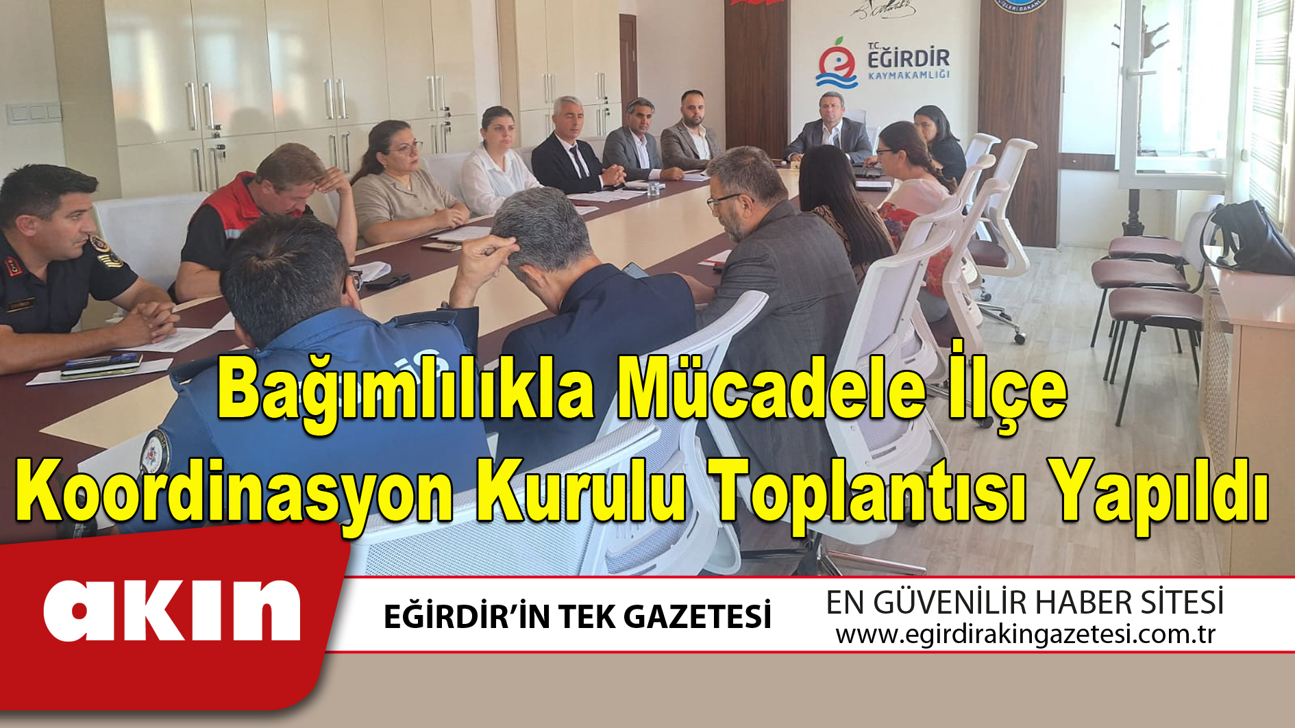 Bağımlılıkla Mücadele İlçe Koordinasyon Kurulu Toplantısı Yapıldı