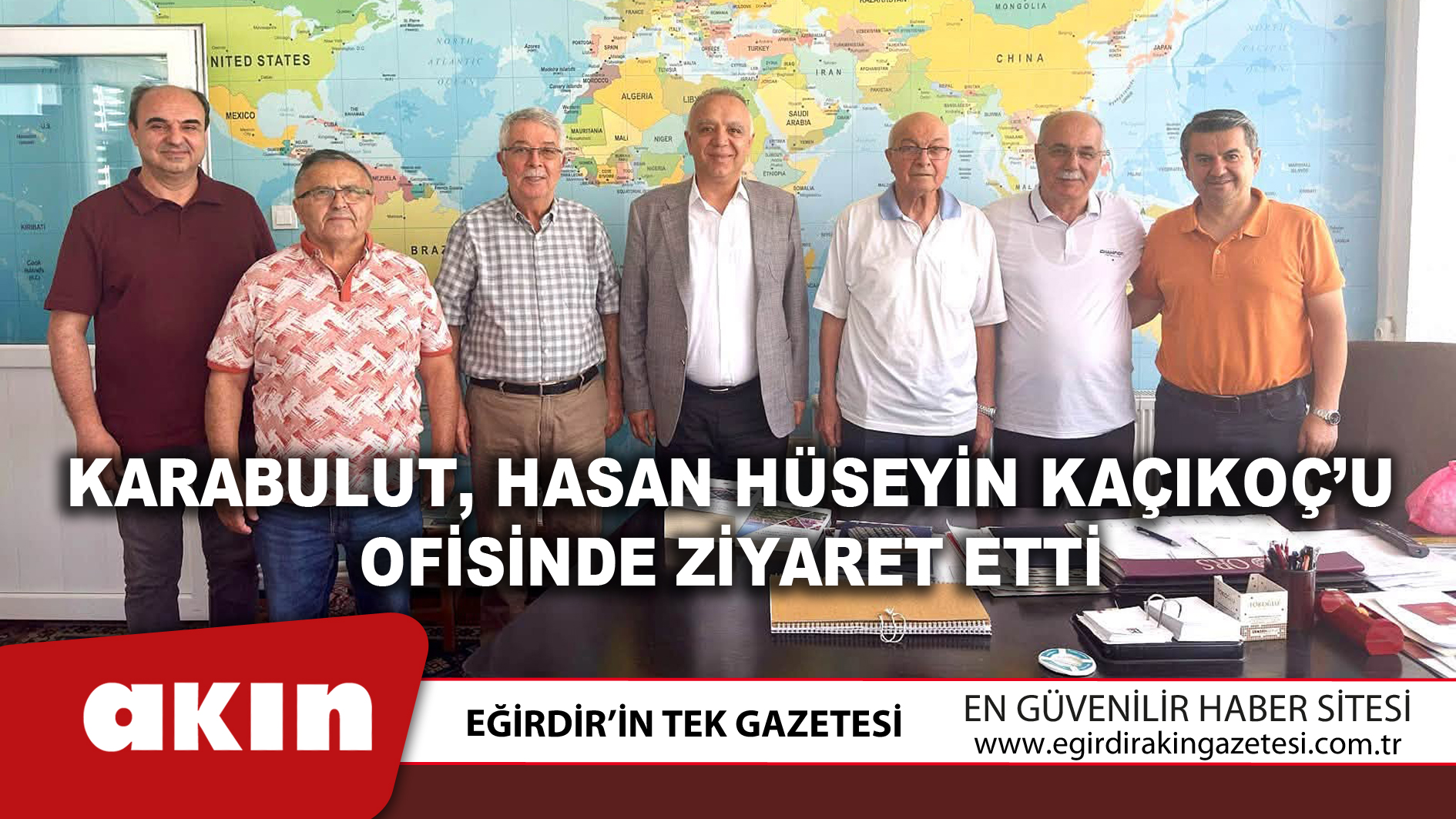 eğirdir haber,akın gazetesi,egirdir haberler,son dakika,Karabulut Hasan Hüseyin Kaçıkoç’u Ofisinde Ziyaret Etti