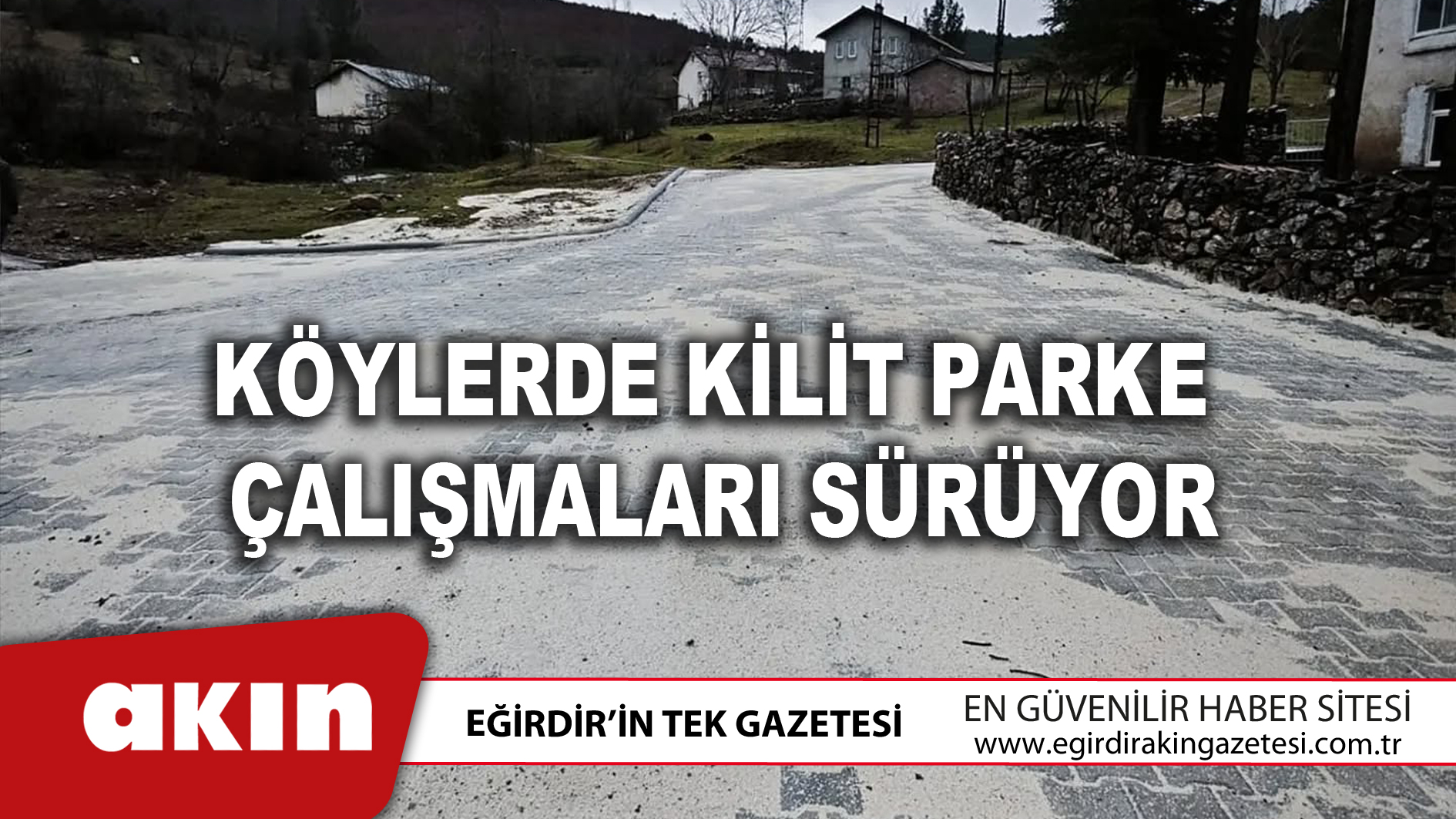 Köylerde Kilit Parke Çalışmaları Sürüyor
