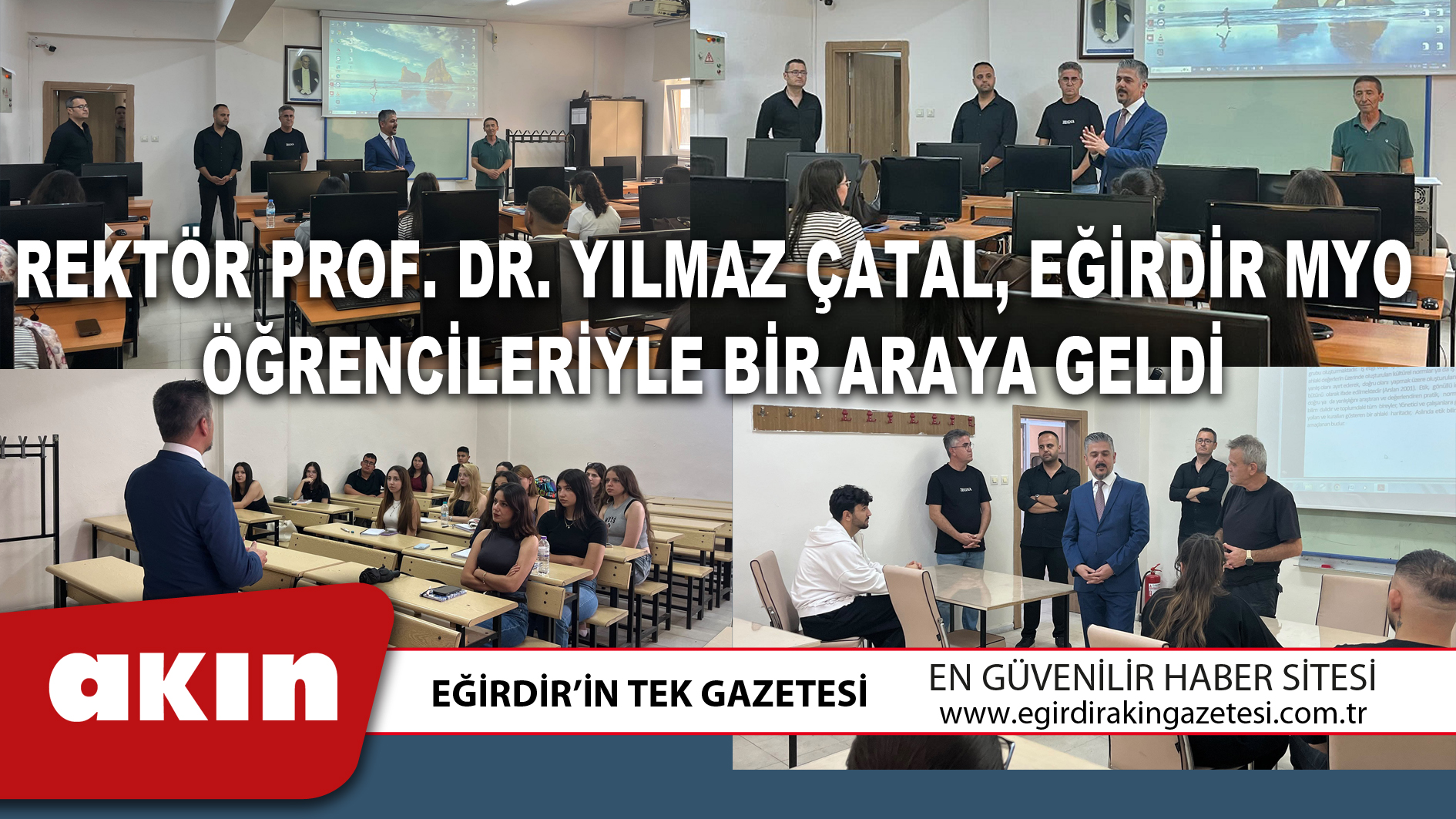 eğirdir haber,akın gazetesi,egirdir haberler,son dakika,Rektör Prof. Dr. Yılmaz Çatal Eğirdir MYO Öğrencileriyle Bir Araya Geldi
