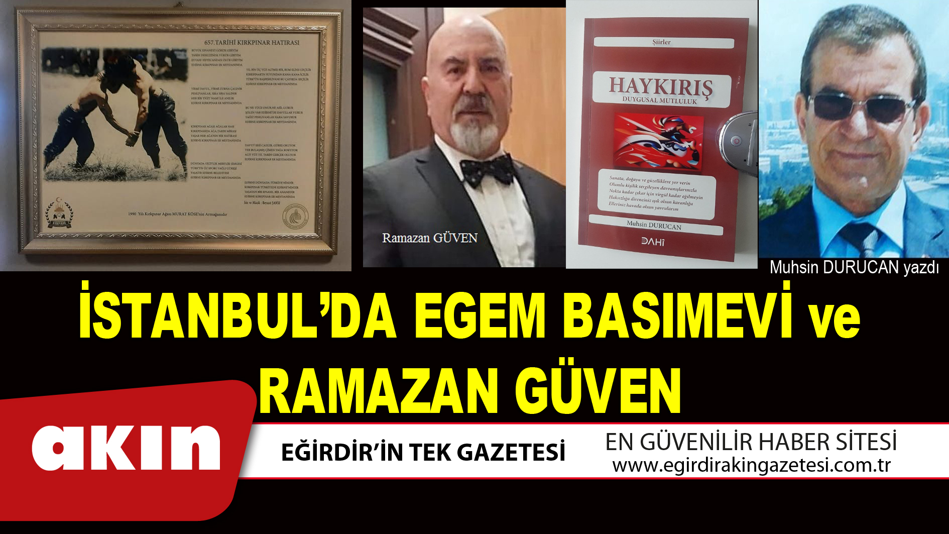 İSTANBUL’DA EGEM BASIMEVİ ve RAMAZAN GÜVEN