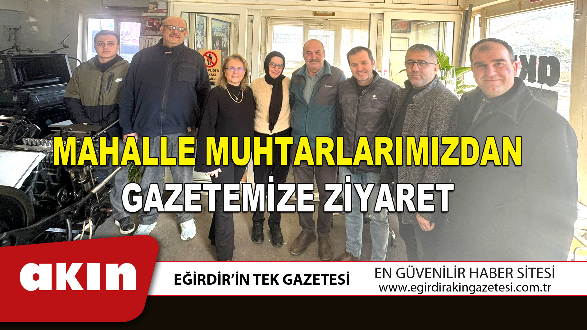 eğirdir haber,akın gazetesi,egirdir haberler,son dakika,MAHALLE MUHTARLARIMIZDAN GAZETEMİZE ZİYARET