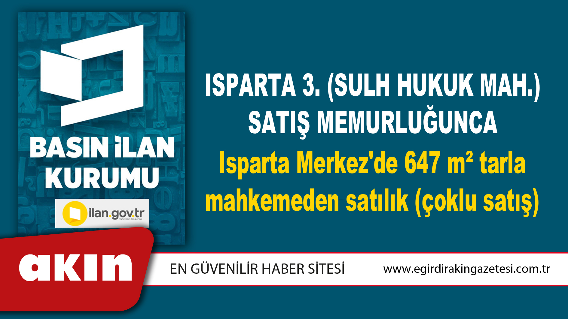 Isparta 3. (Sulh Hukuk Mah.) Satış Memurluğunca Isparta Merkez'de 647 m² tarla mahkemeden satılık (çoklu satış)