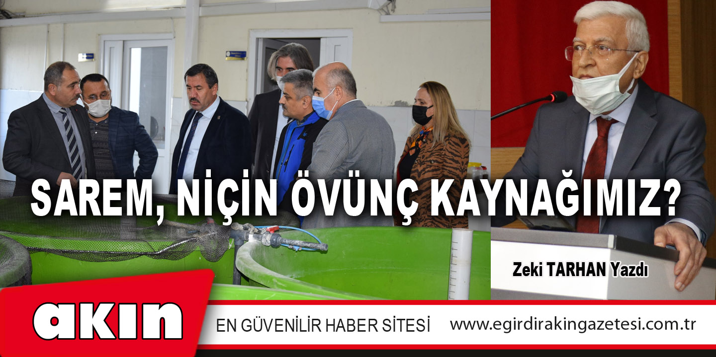 SAREM, NİÇİN ÖVÜNÇ KAYNAĞIMIZ?