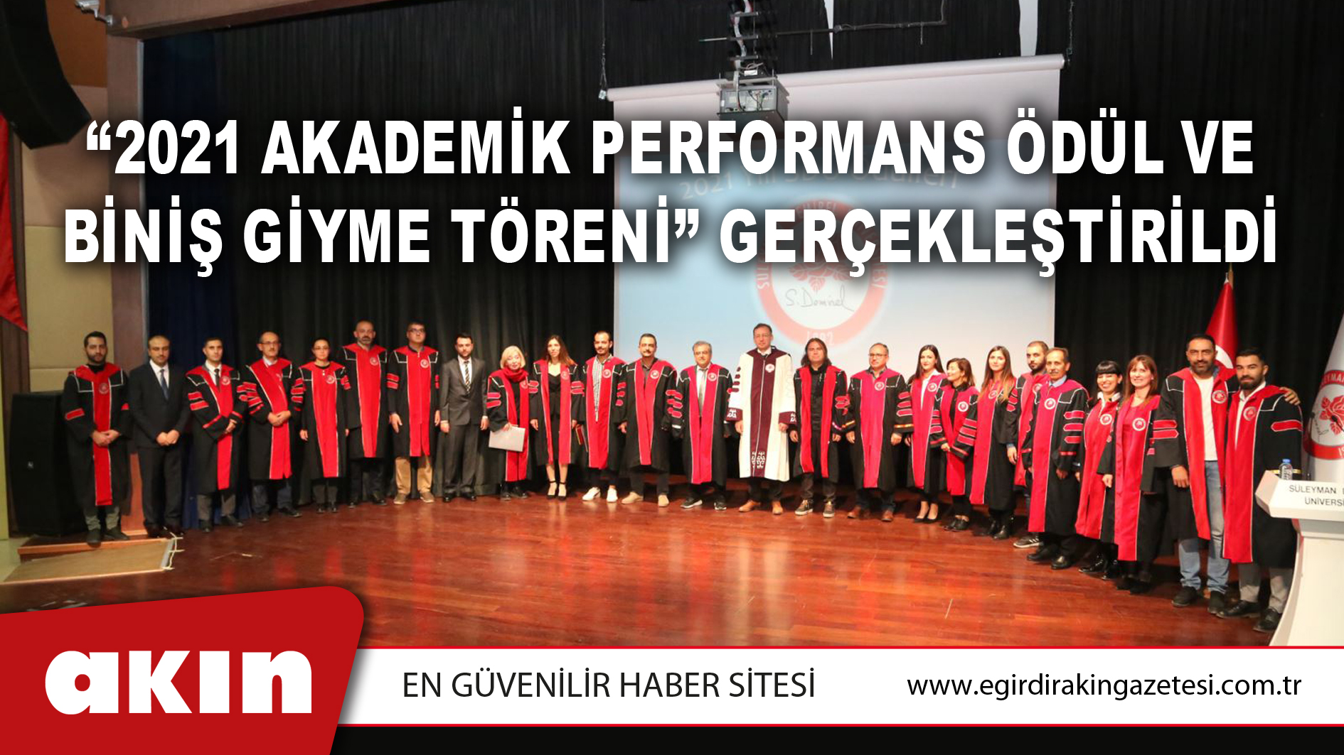 “2021 Akademik Performans Ödül Ve Biniş Giyme Töreni” Gerçekleştirildi