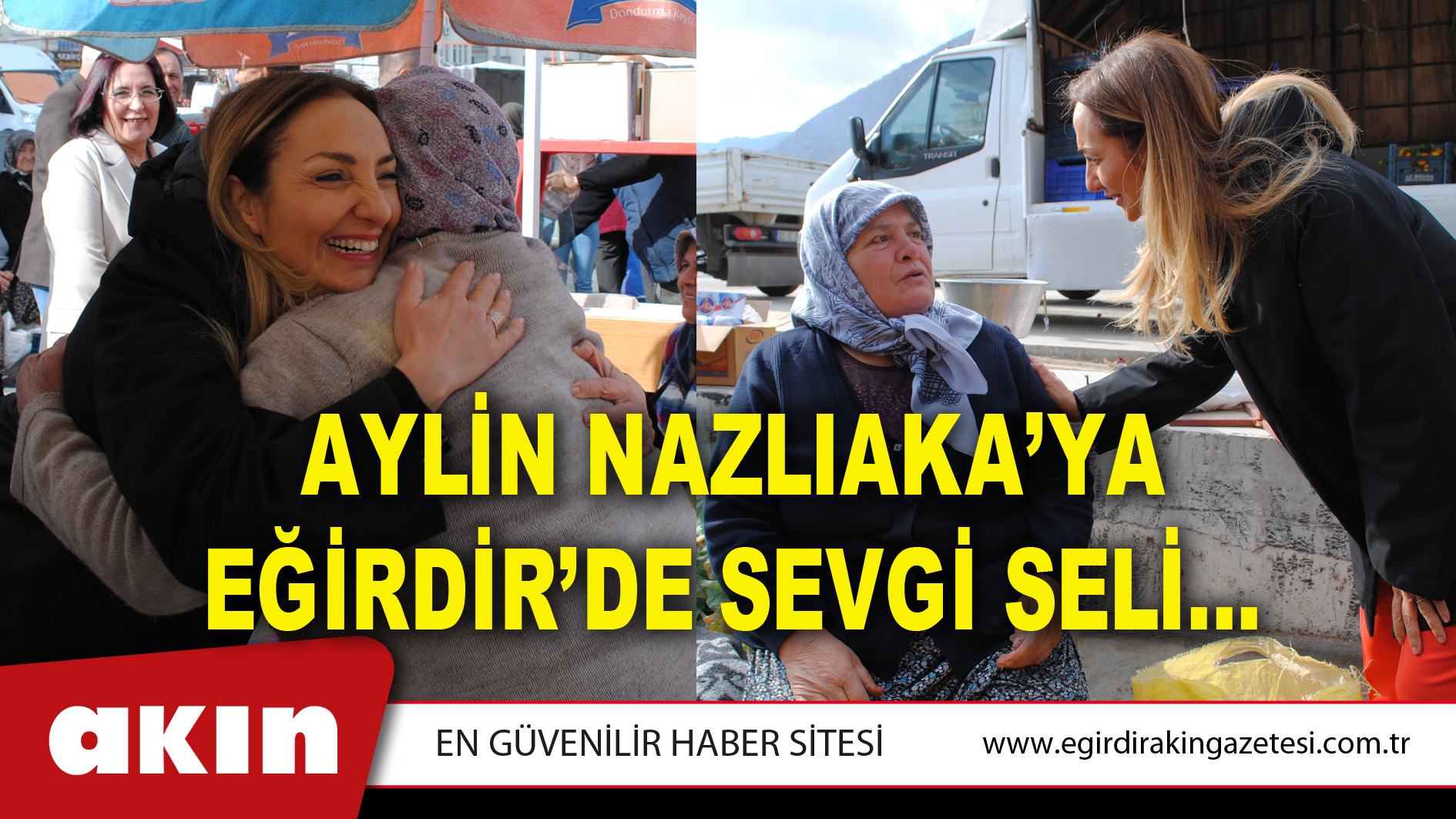 Aylin Nazlıaka’ya Eğirdir’de Sevgi Seli…