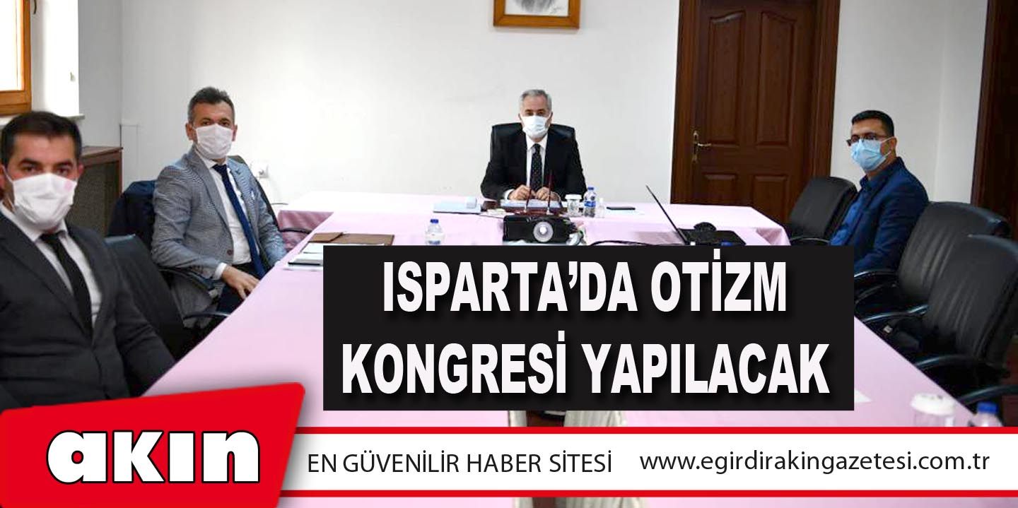Isparta’da Otizm Kongresi Yapılacak