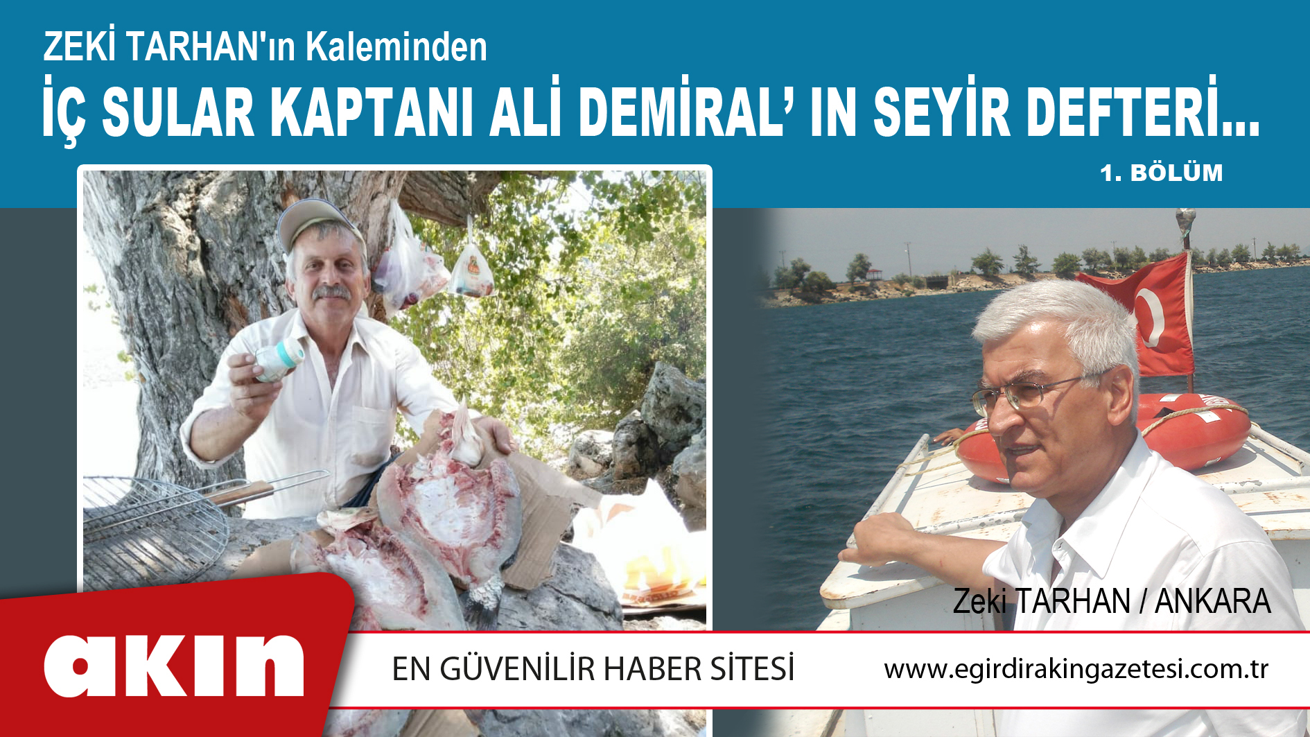 eğirdir haber,akın gazetesi,egirdir haberler,son dakika,İç Sular Kaptanı Ali Demiral’ın Seyir Defteri…(1. Bölüm)