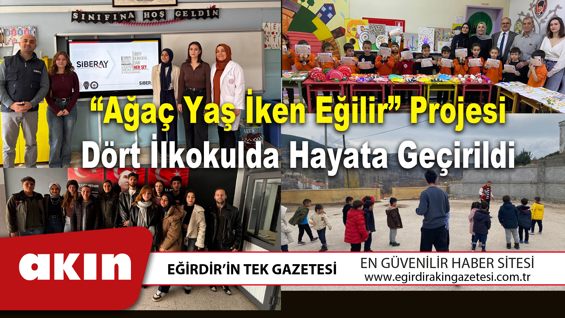 “Ağaç Yaş İken Eğilir” Projesi Dört İlkokulda Hayata Geçirildi