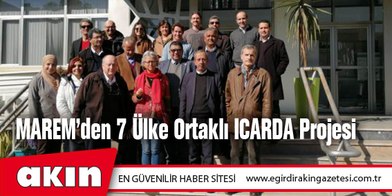 eğirdir haber,akın gazetesi,egirdir haberler,son dakika,MAREM’den 7 Ülke Ortaklı ICARDA Projesi