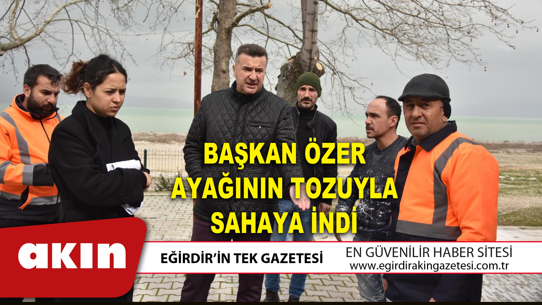 BAŞKAN ÖZER AYAĞININ TOZUYLA SAHAYA İNDİ
