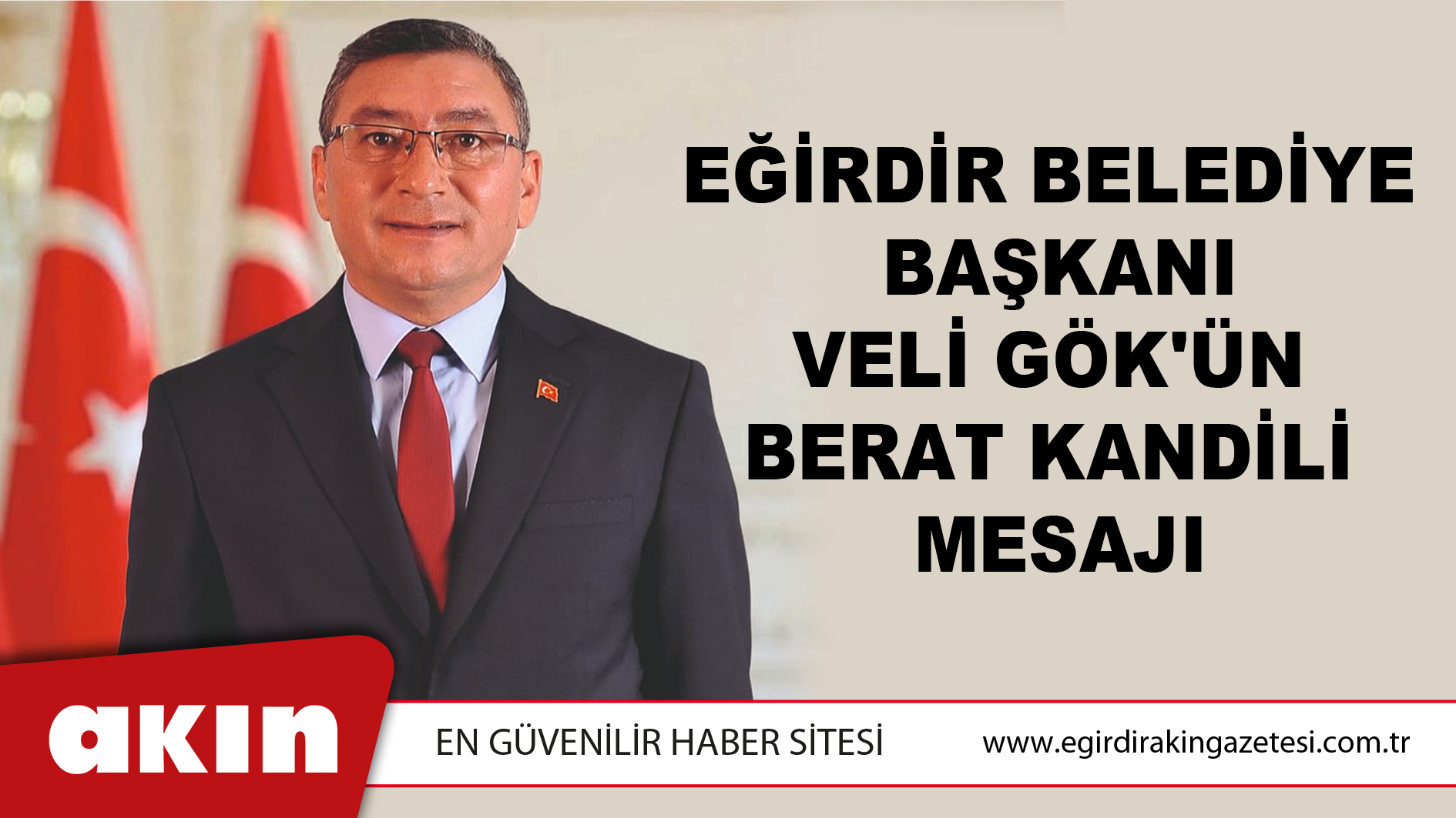 Eğirdir Belediye Başkanı Veli GÖK 'ün Berat Kandili Mesajı