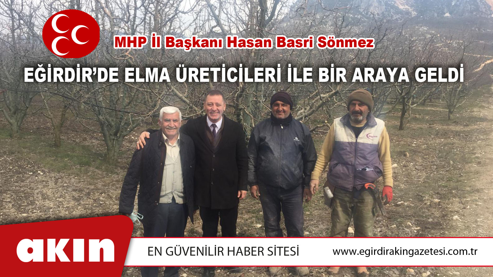 MHP İl Başkanı Hasan Basri Sönmez  Eğirdir’de Elma Üreticileri İle Bir Araya Geldi
