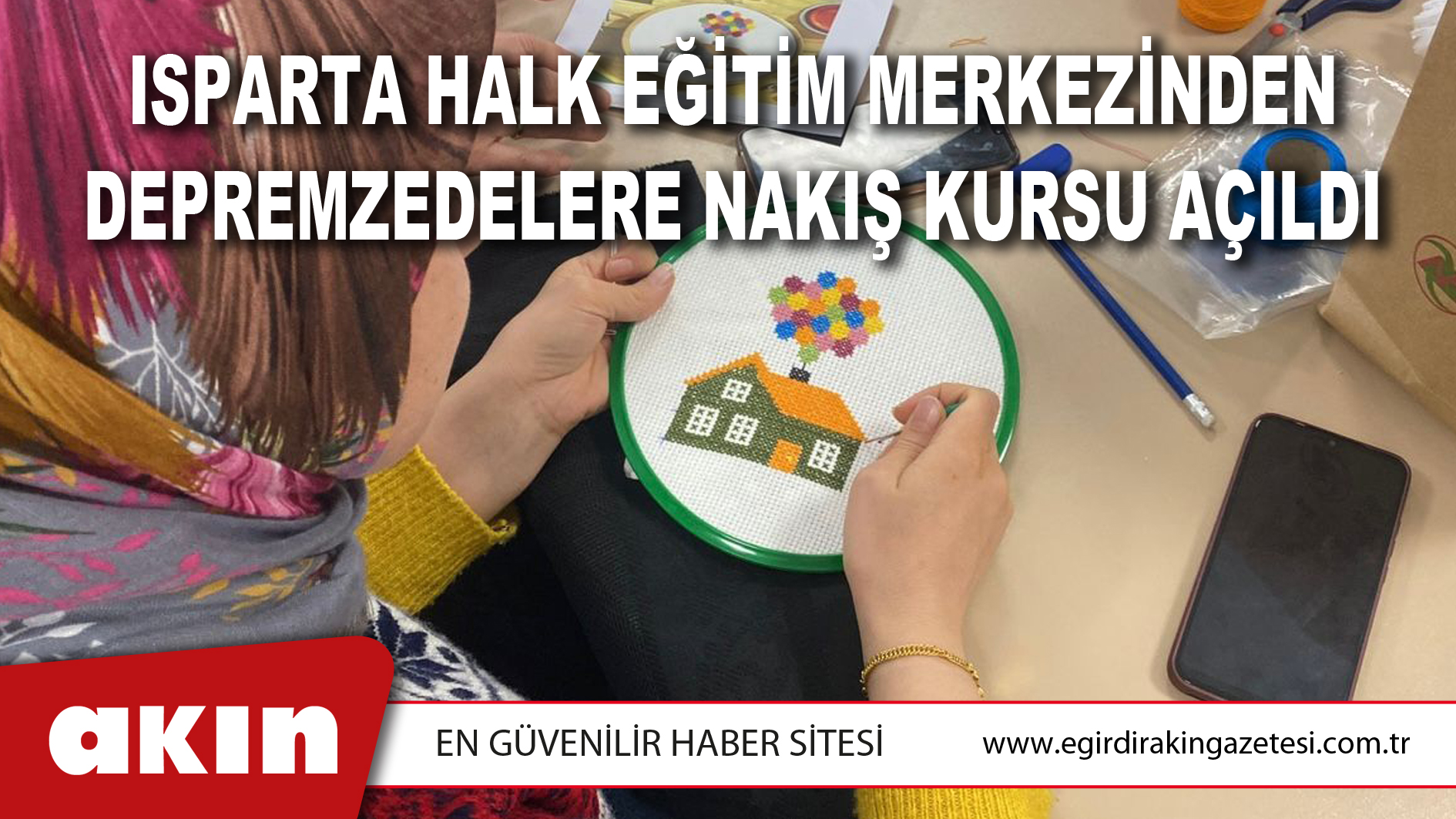 Isparta Halk Eğitim Merkezinden Depremzedelere Nakış Kursu Açıldı