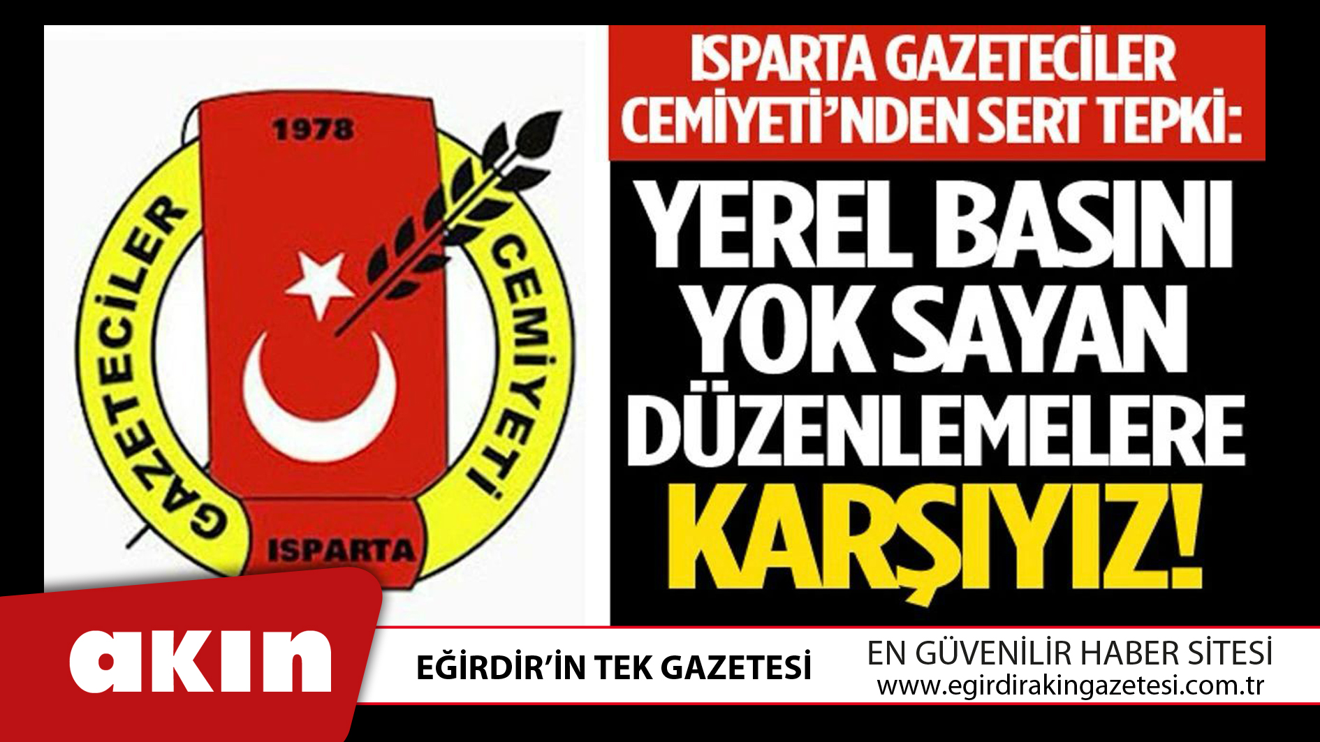 ISPARTA GAZETECİLER CEMİYETİ’NDEN SERT TEPKİ: 