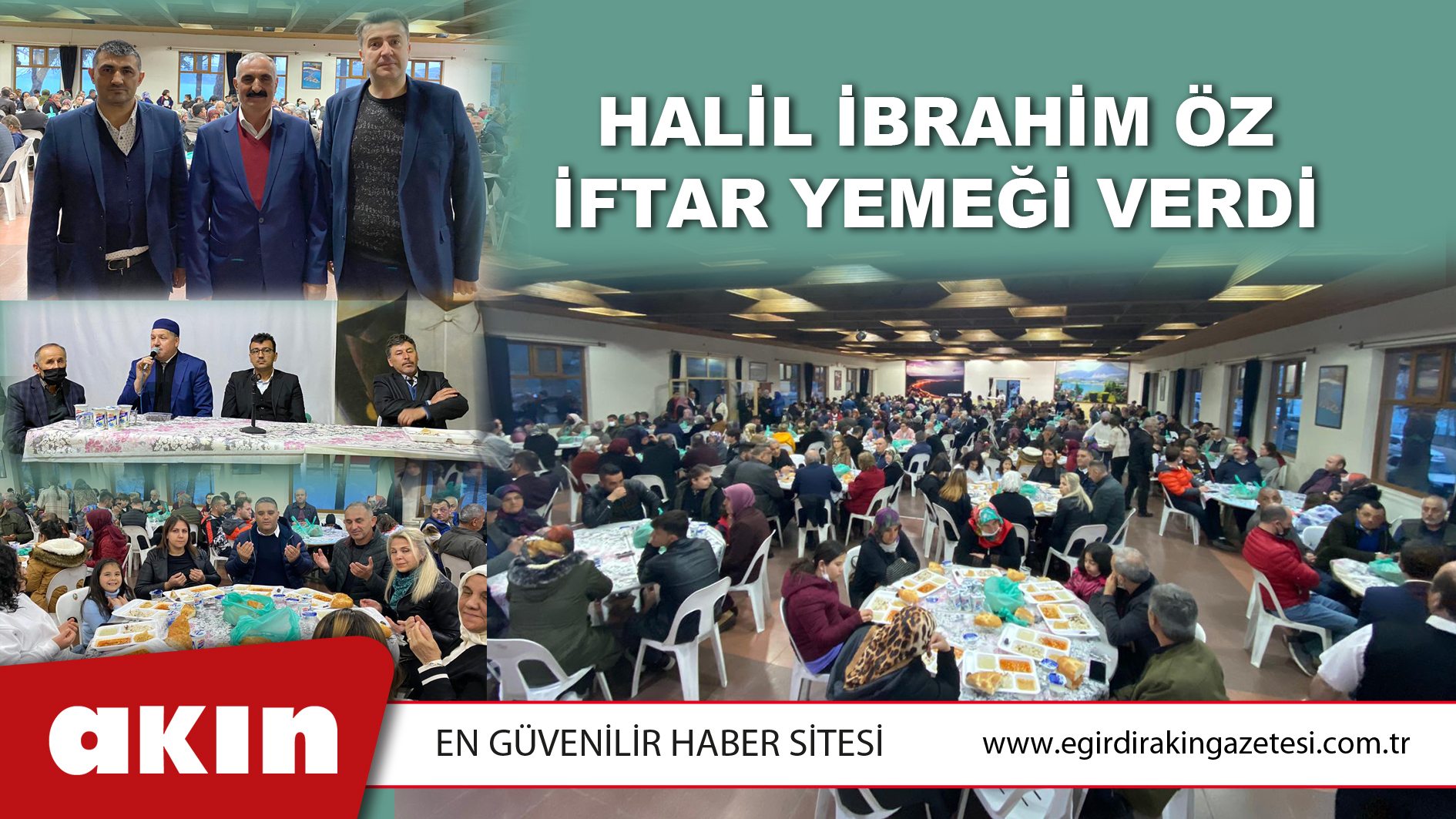 Halil İbrahim Öz İftar Yemeği Verdi