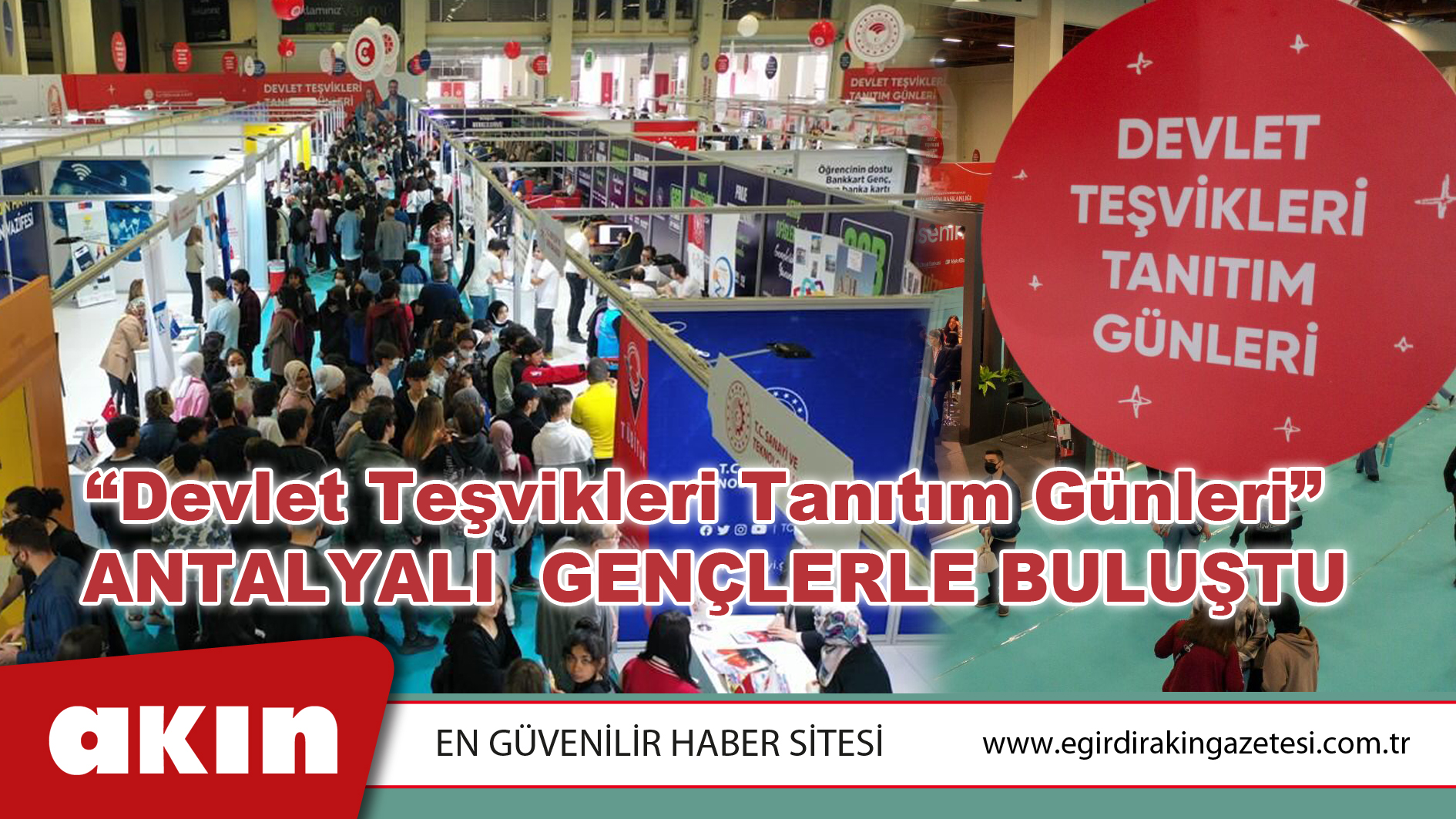 “Devlet Teşvikleri Tanıtım Günleri”  Antalyalı  Gençlerle Buluştu