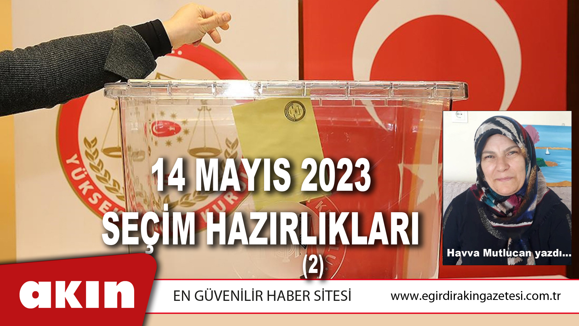 14 MAYIS 2023 SEÇİM HAZIRLIKLARI (2)