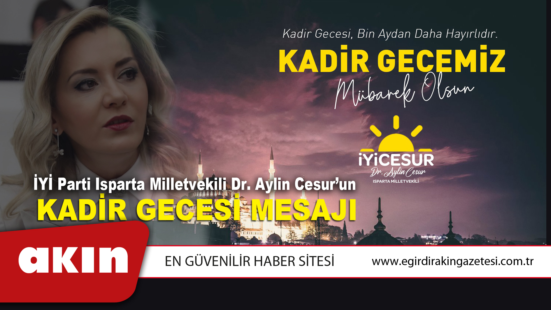 İYİ Parti Isparta Milletvekili Dr. Aylin Cesur’un Kadir Gecesi Mesajı