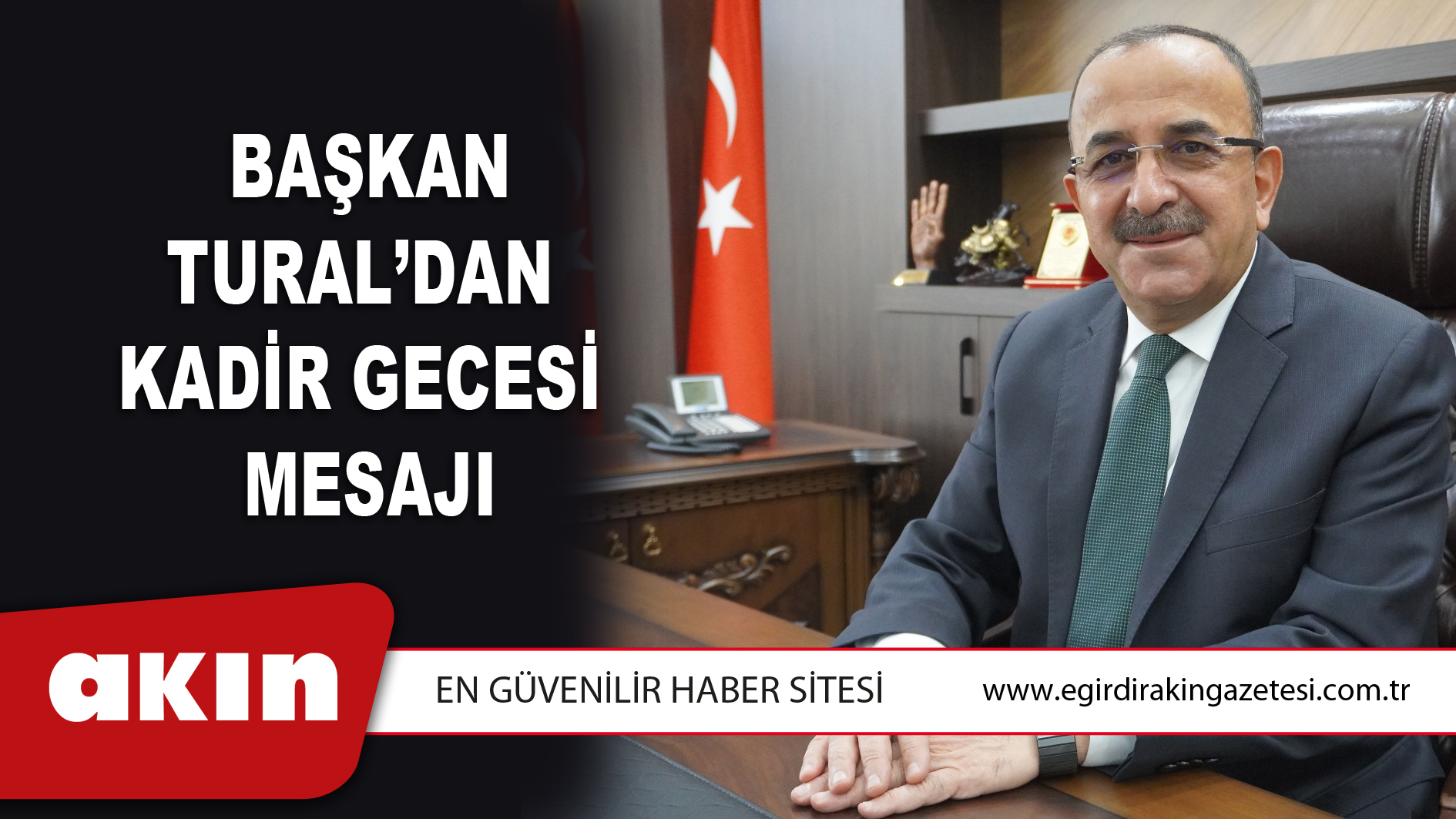 Başkan Tural’dan  Kadir Gecesi Mesajı