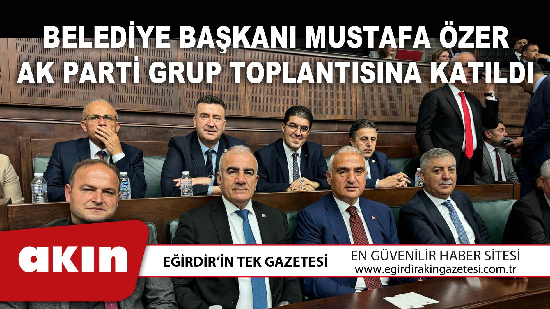 Belediye Başkanı Mustafa Özer, Ak Parti Grup Toplantısına Katıldı