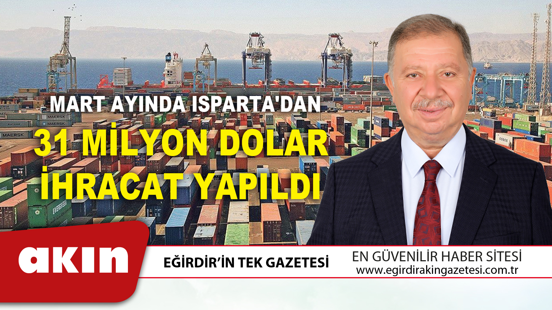 Mart Ayında Isparta'dan 31 Milyon Dolar İhracat Yapıldı 