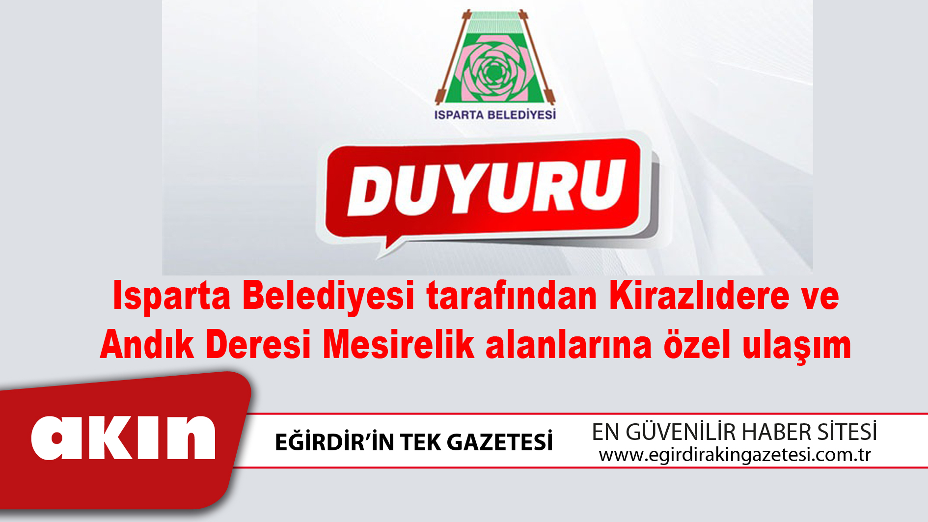 Isparta Belediyesi tarafından Kirazlıdere ve  Andık Deresi Mesirelik alanlarına özel ulaşım