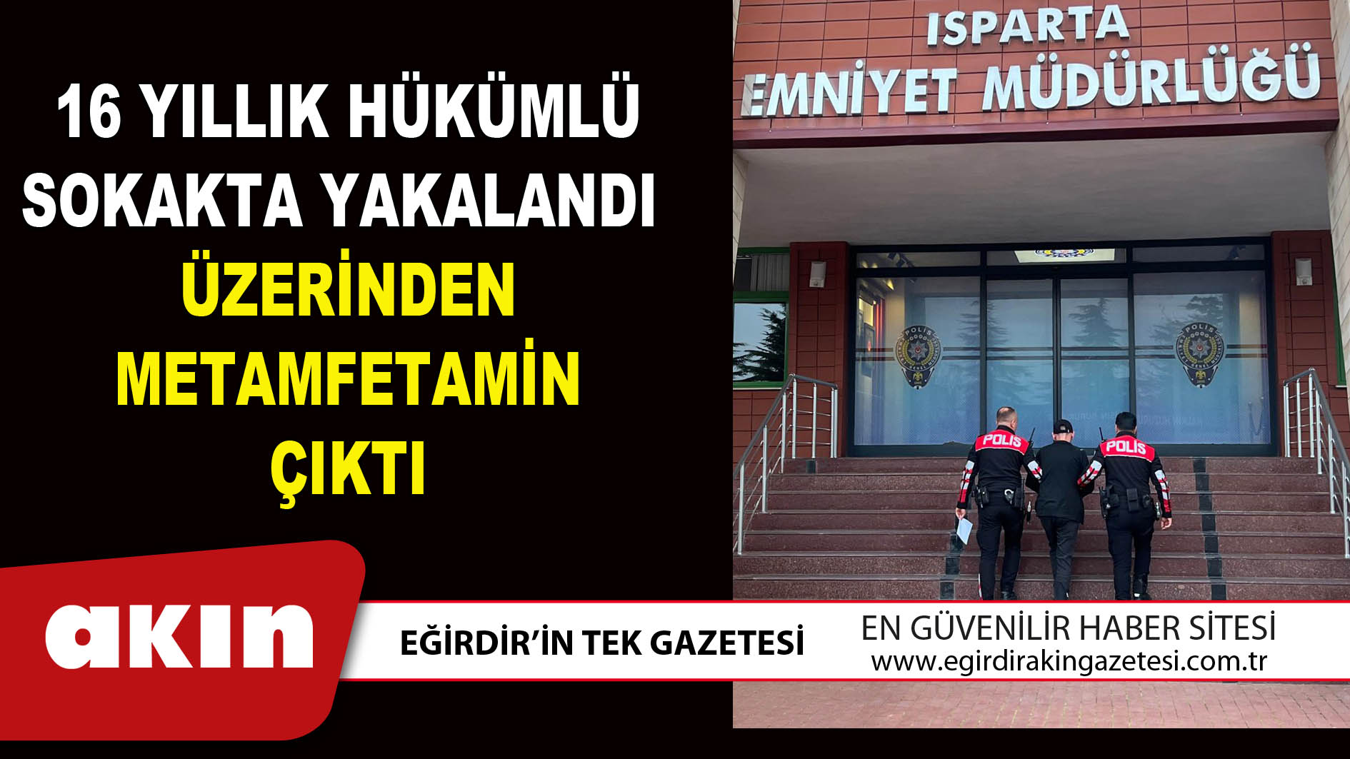 ÜZERİNDEN METAMFETAMİN ÇIKTI