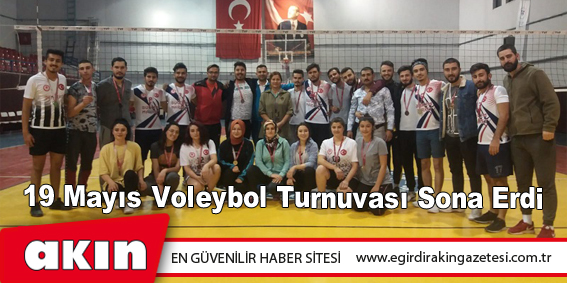 19 Mayıs Voleybol Turnuvası Sona Erdi