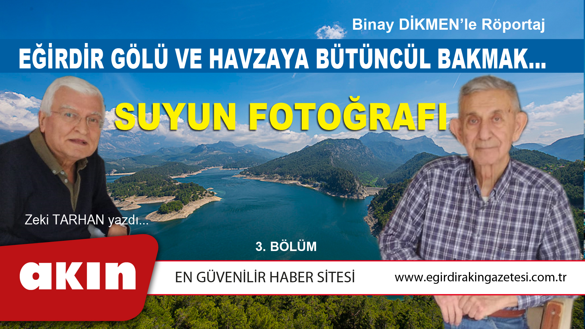 eğirdir haber,akın gazetesi,egirdir haberler,son dakika,EĞİRDİR GÖLÜ VE HAVZAYA BÜTÜNCÜL BAKMAK… (3. Bölüm)