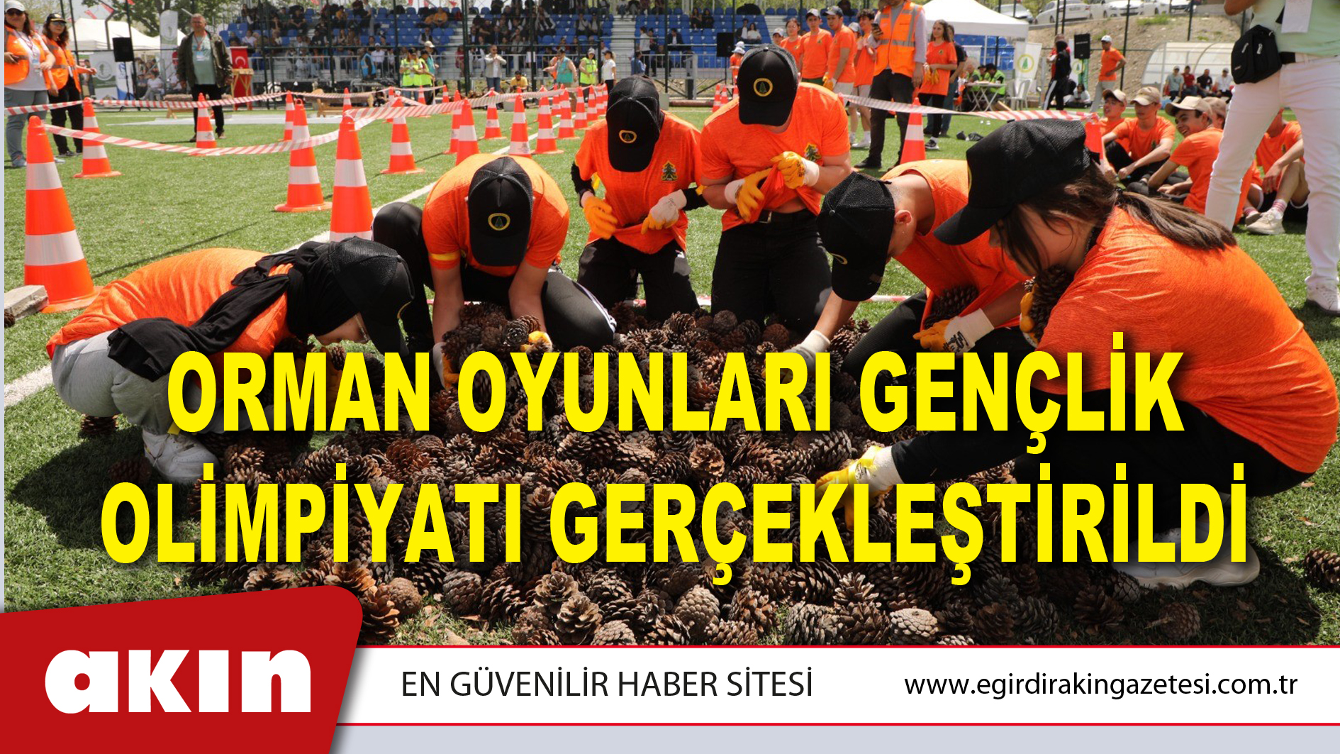 ORMAN OYUNLARI GENÇLİK OLİMPİYATI GERÇEKLEŞTİRİLDİ