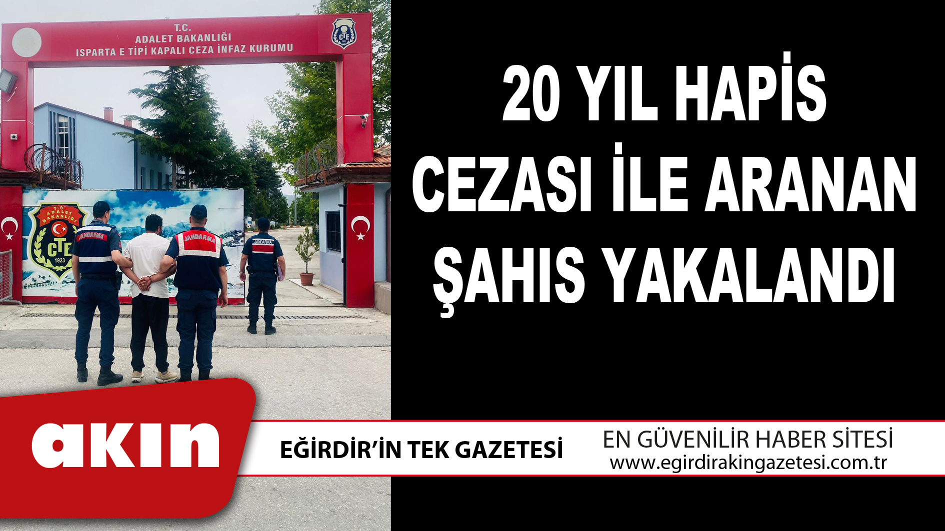20 Yıl Hapis Cezası İle Aranan Şahıs Yakalandı