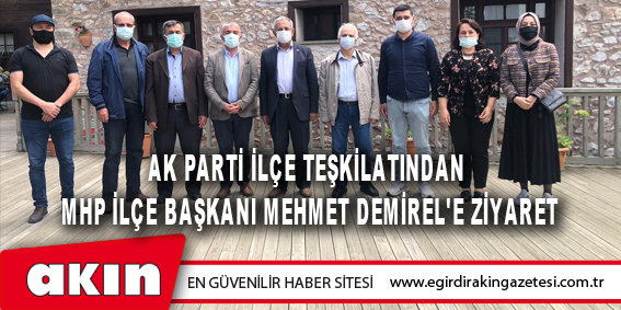 eğirdir haber,akın gazetesi,egirdir haberler,son dakika,Ak Parti İlçe Teşkilatından  MHP İlçe Başkanı Mehmet Demirel'e Ziyaret