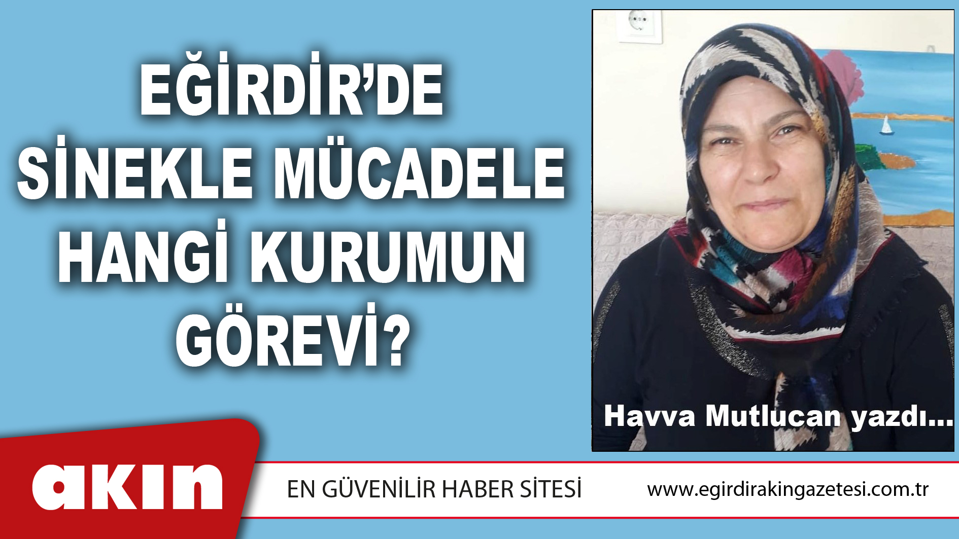 Eğirdir’de Sinekle Mücadele Hangi Kurumun Görevi?