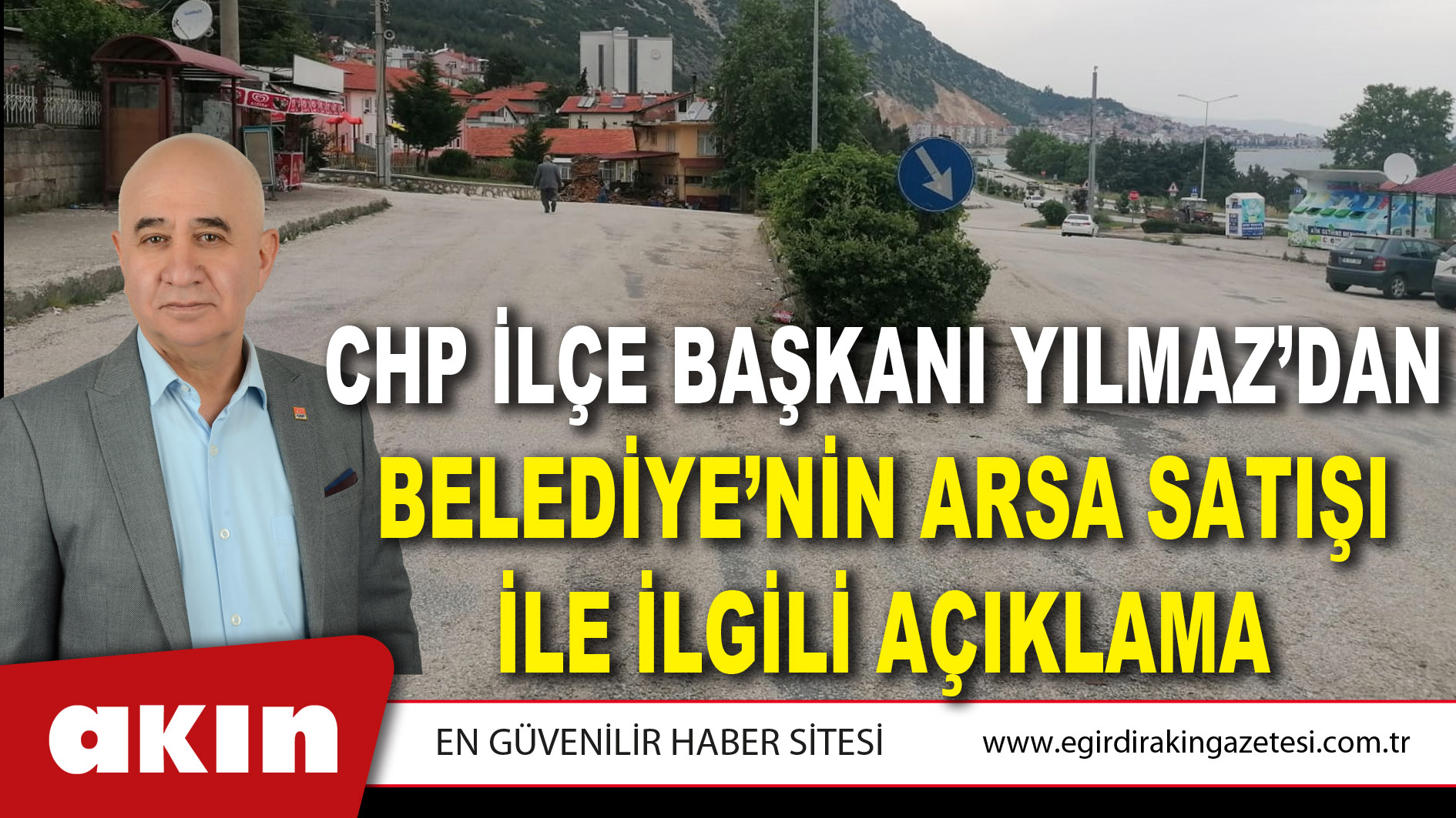 CHP İLÇE BAŞKANI YILMAZ’DAN BELEDİYE’NİN ARSA SATIŞI İLE İLGİLİ AÇIKLAMA