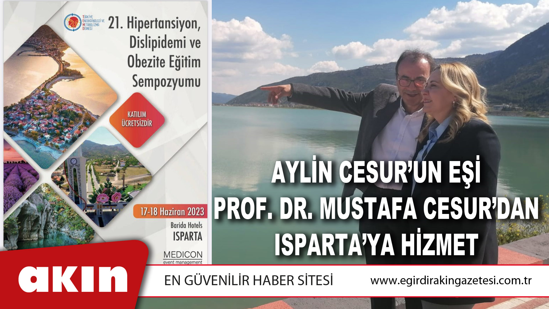 eğirdir haber,akın gazetesi,egirdir haberler,son dakika,Aylin Cesur’un Eşi Prof. Dr. Mustafa Cesur’dan Isparta’ya Hizmet