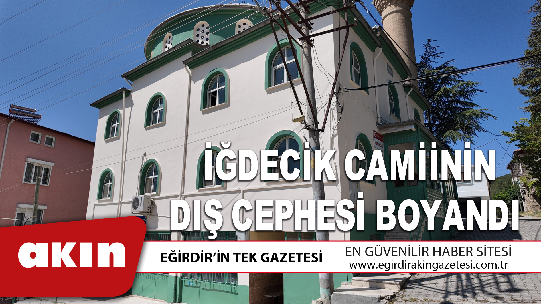 İĞDECİK CAMİİNİN DIŞ CEPHESİ BOYANDI