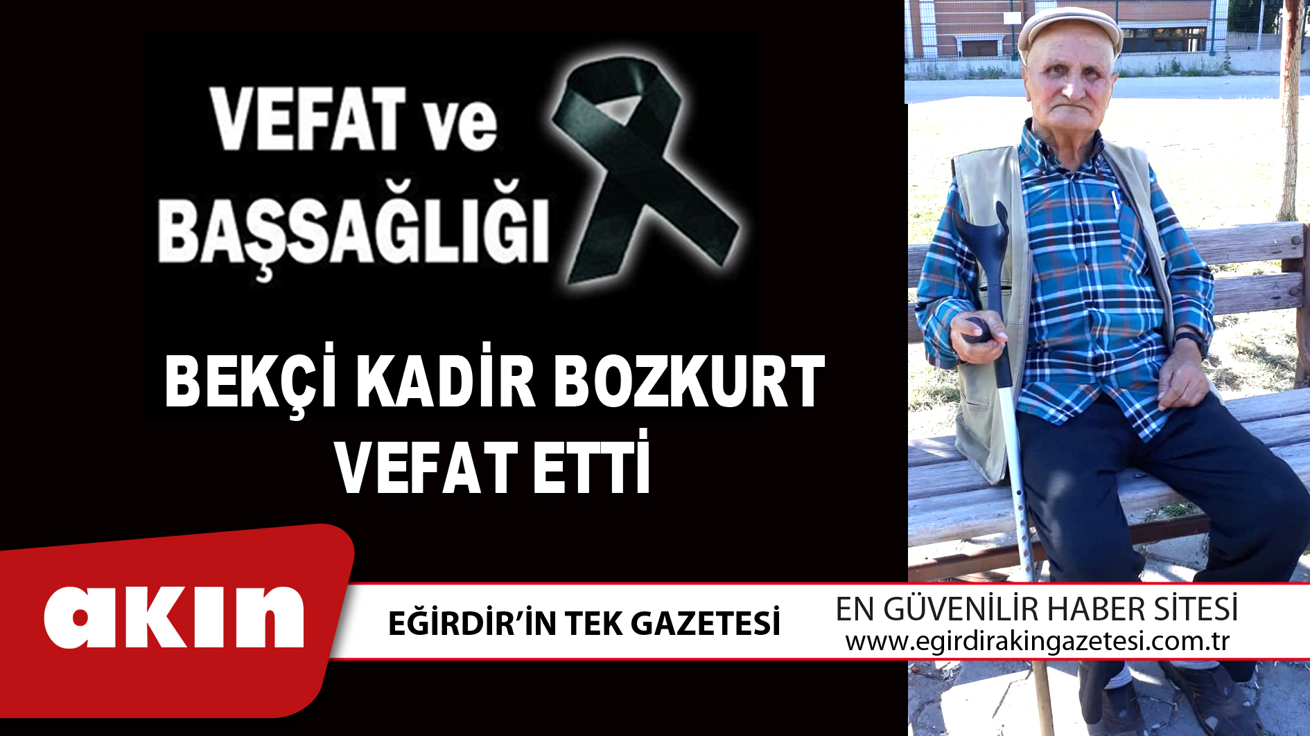 BEKÇİ KADİR BOZKURT VEFAT ETTİ
