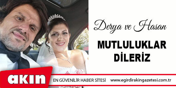 Derya - Hasan Er çiftine mutluluklar dileriz