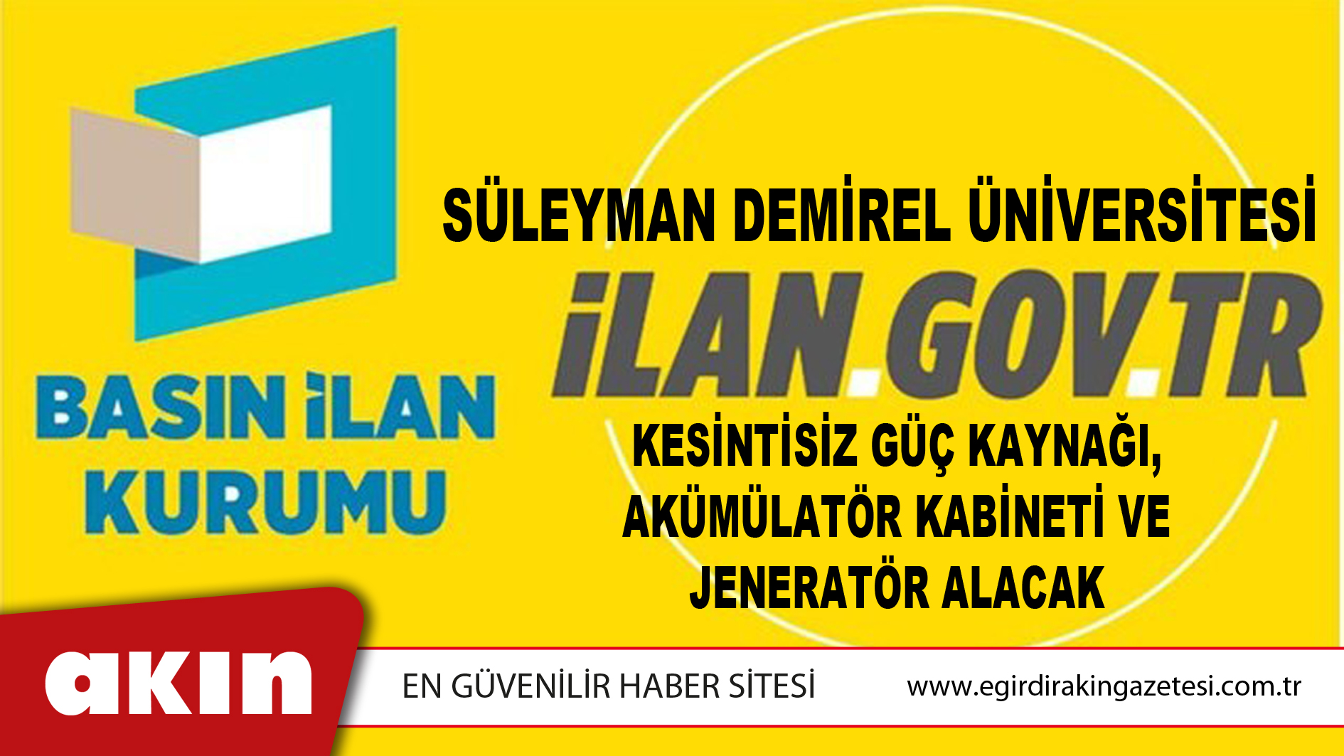 Süleyman Demirel Üniversitesi Kesintisiz Güç Kaynağı, Akümülatör Kabineti Ve Jeneratör Alacak
